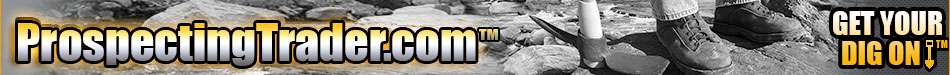 ProspectingTrader.com - The Prospector's Trading Place! - Gold Prospecting