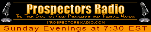 ProspectorsRadio.com - The Talk Show for Gold Prospectors and Treasure Hunters!